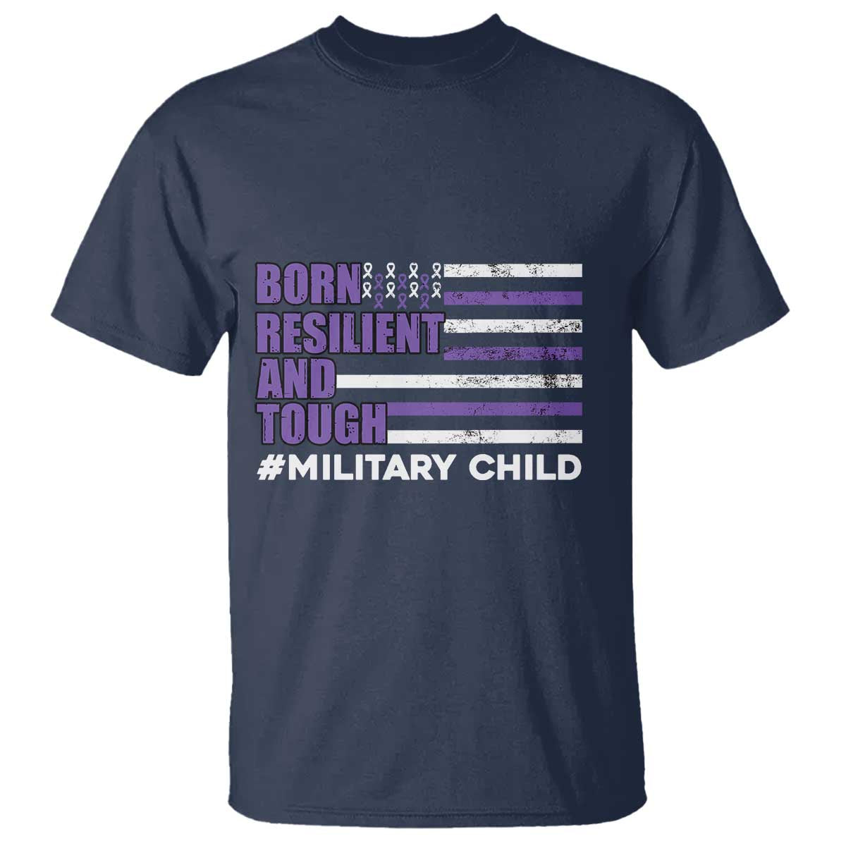 Military Child Born Resilient Tough T Shirt Month Of The Military Kids Army Soldier American Flag TS02 Navy Print Your Wear