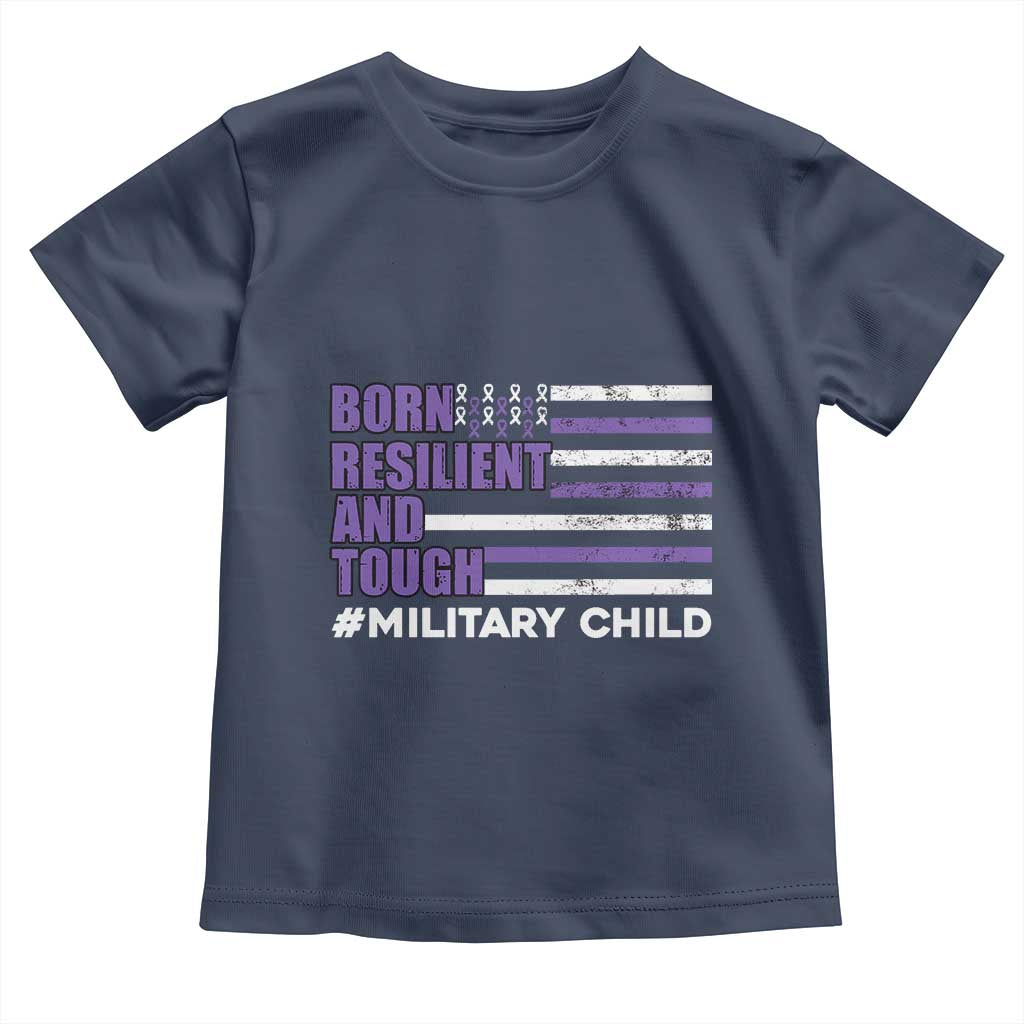 Military Child Born Resilient Tough Toddler T Shirt Month Of The Military Kids Army Soldier American Flag TS02 Navy Print Your Wear