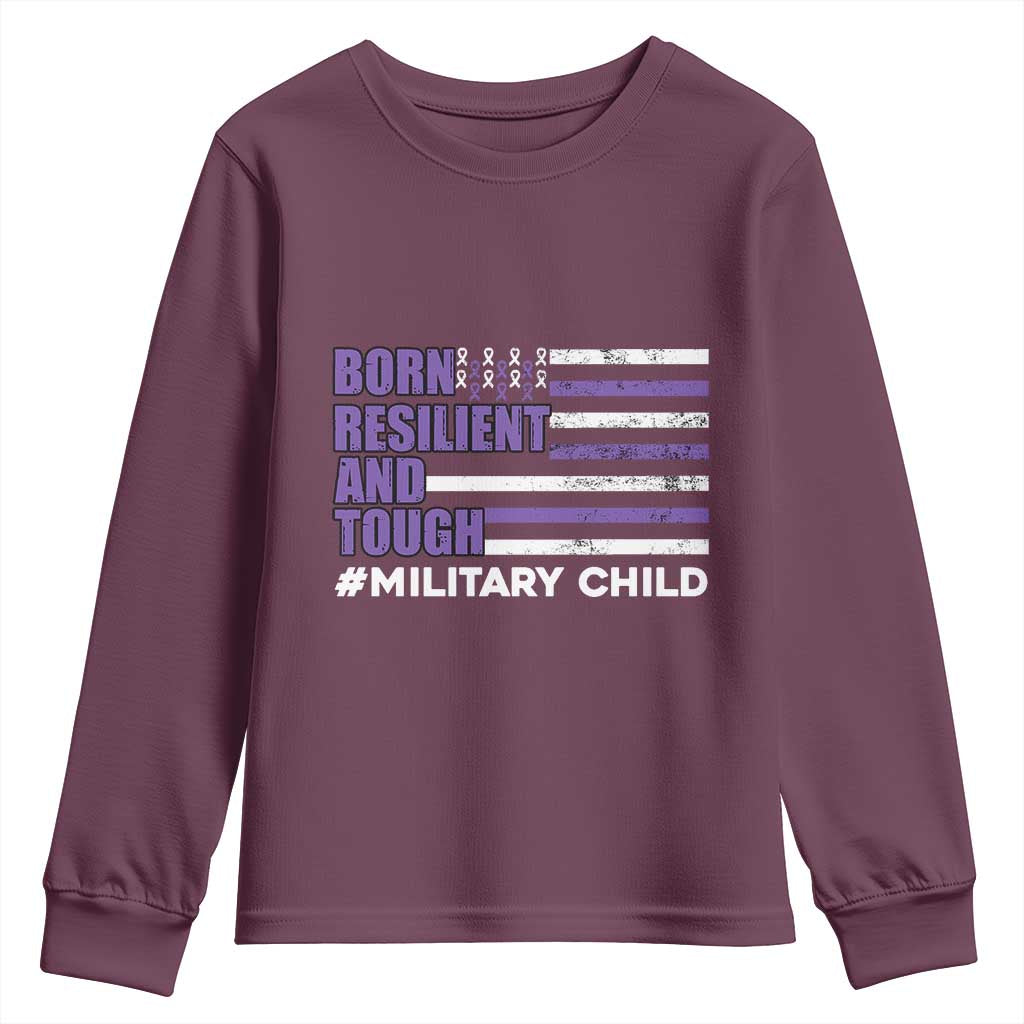 Military Child Born Resilient Tough Youth Sweatshirt Month Of The Military Kids Army Soldier American Flag TS02 Maroon Print Your Wear