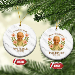 Always in Our Hearts Pope Francis Ceramic Ornament Viva il Papa 1936-2025 TS02 1pc White Marble Print Your Wear