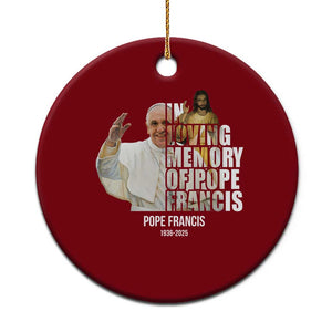 In Loving Memory of Pope Francis Ceramic Ornament Viva il Papa 1936-2025 TS02 1pc Red Print Your Wear