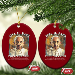 Viva il Papa Pope Francis Ceramic Ornament Papa Memorial Tribute TS02 Print Your Wear
