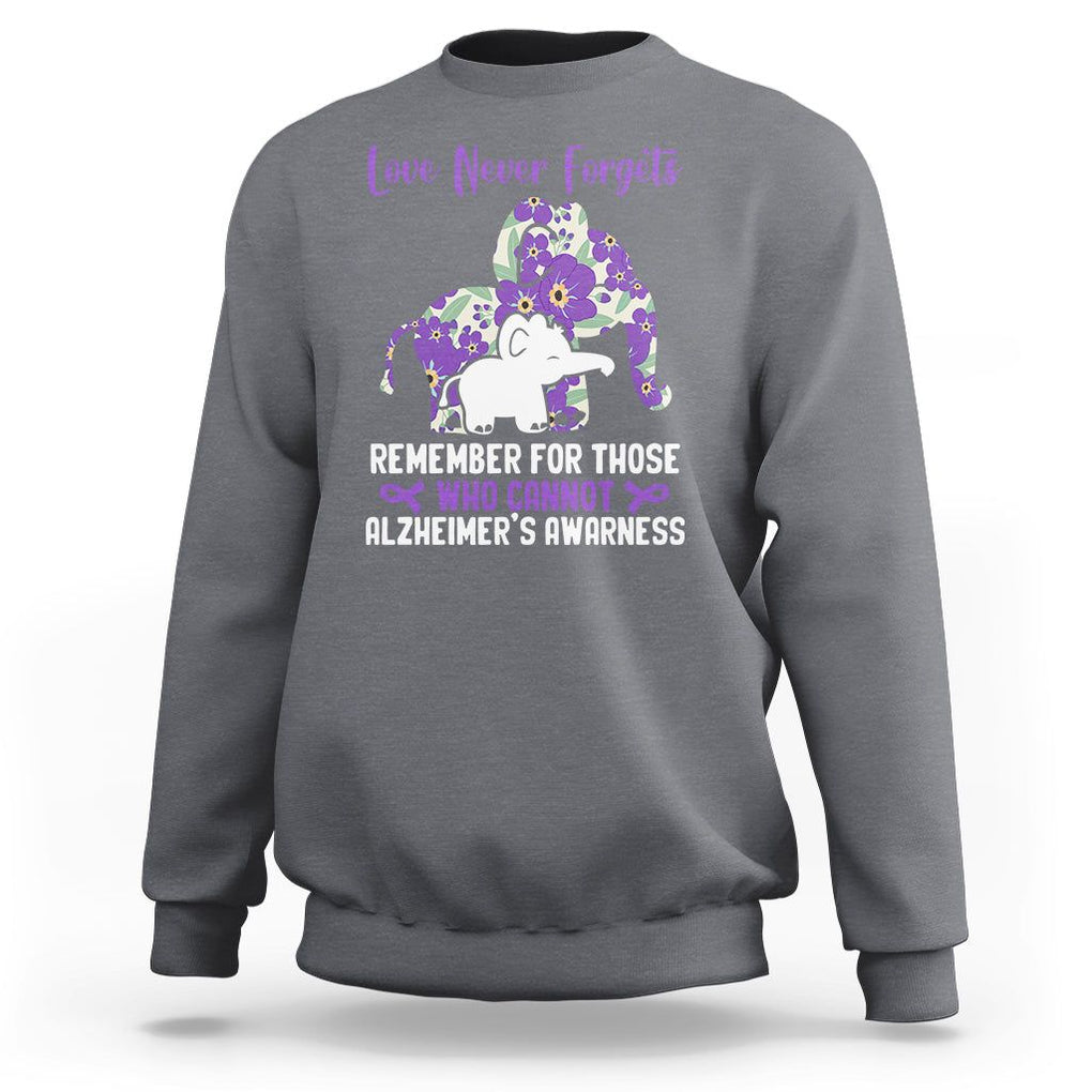 Purple Elephant Alzheimer's Awareness Sweatshirt Love Never Forget Remember For Those Who Cannot ALZ TS02 Charcoal Print Your Wear