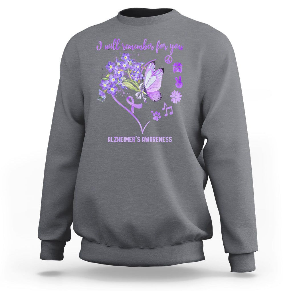 Purple Butterfly Alzheimer's Awareness Sweatshirt I Will Remember For You ALZ Support Squad TS02 Charcoal Print Your Wear
