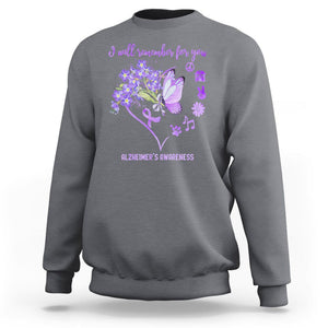 Purple Butterfly Alzheimer's Awareness Sweatshirt I Will Remember For You ALZ Support Squad TS02 Charcoal Print Your Wear