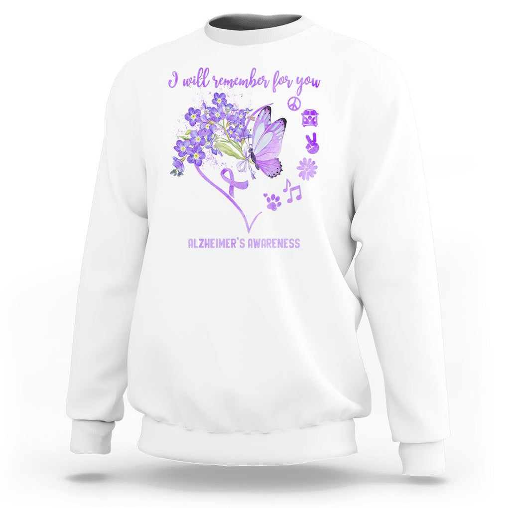 Purple Butterfly Alzheimer's Awareness Sweatshirt I Will Remember For You ALZ Support Squad TS02 White Print Your Wear