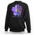 Forget Me Not Alzheimer's Awareness Sweatshirt You May Not Remember But I Will Never Forget Support Squad ALZ TS02 Black Print Your Wear