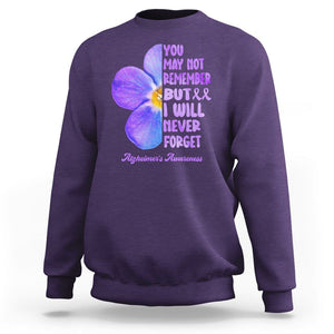 Forget Me Not Alzheimer's Awareness Sweatshirt You May Not Remember But I Will Never Forget Support Squad ALZ TS02 Purple Print Your Wear