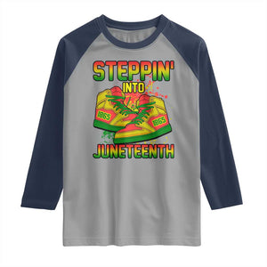 Steppin' Into Juneteenth 1865 Raglan Shirt Freedom Day African American Pride TS02 Sport Gray Navy Print Your Wear