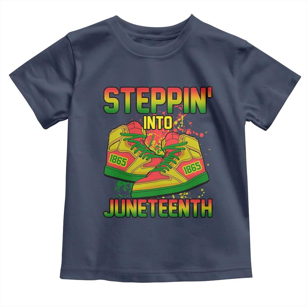 Steppin' Into Juneteenth 1865 Toddler T Shirt Freedom Day African American Pride TS02 Navy Print Your Wear