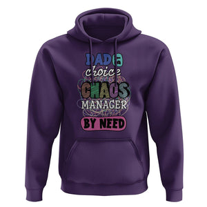 Funny Dad Hoodie Dad By Choice Chaos Manager By Need Father's Day TS02 Purple Print Your Wear