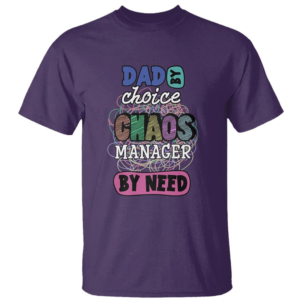 Funny Dad T Shirt Dad By Choice Chaos Manager By Need Father's Day TS02 Purple Print Your Wear