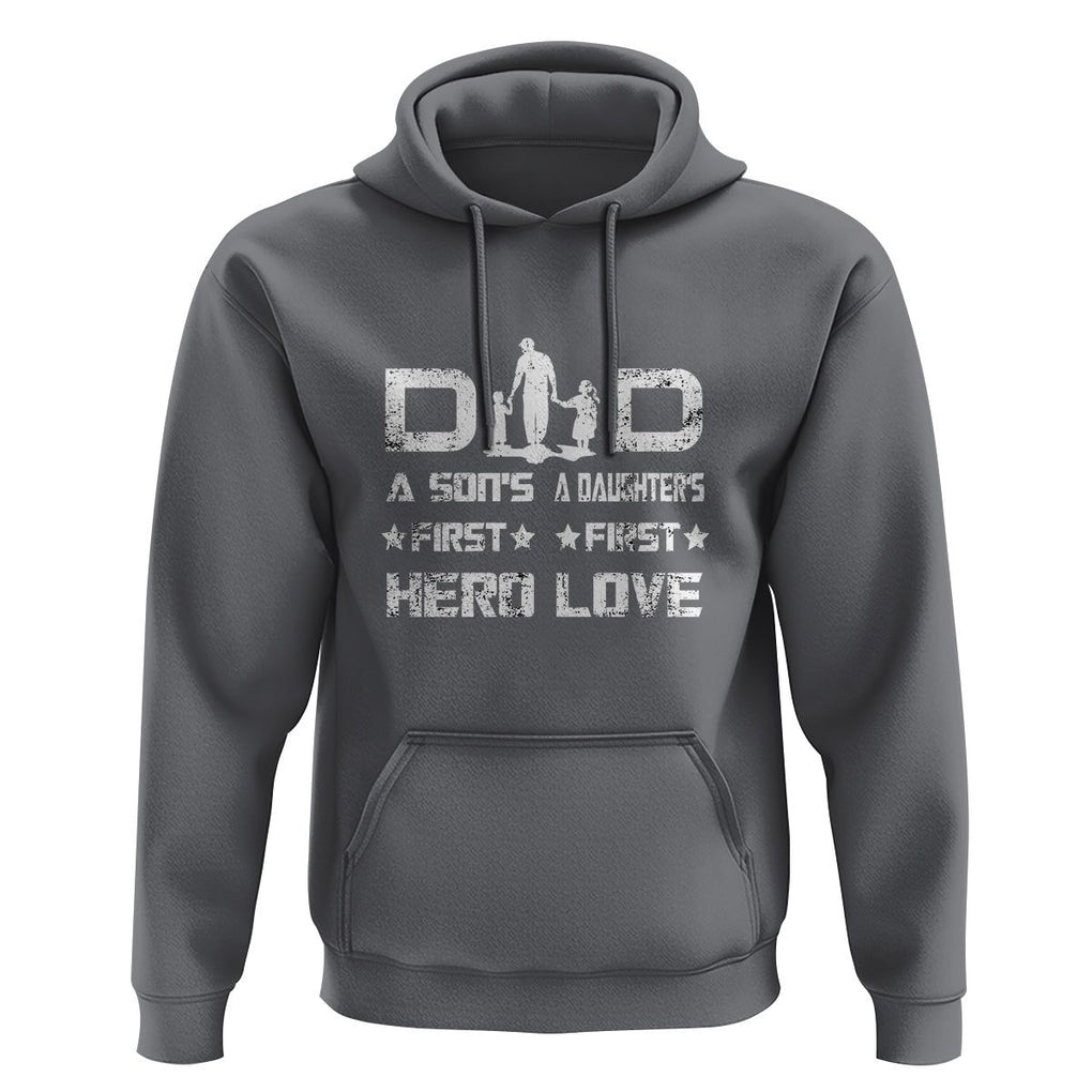 Dad Of Two Hoodie A Son's First Hero A Daughter's First Love Father's Day TS02 Charcoal Print Your Wear