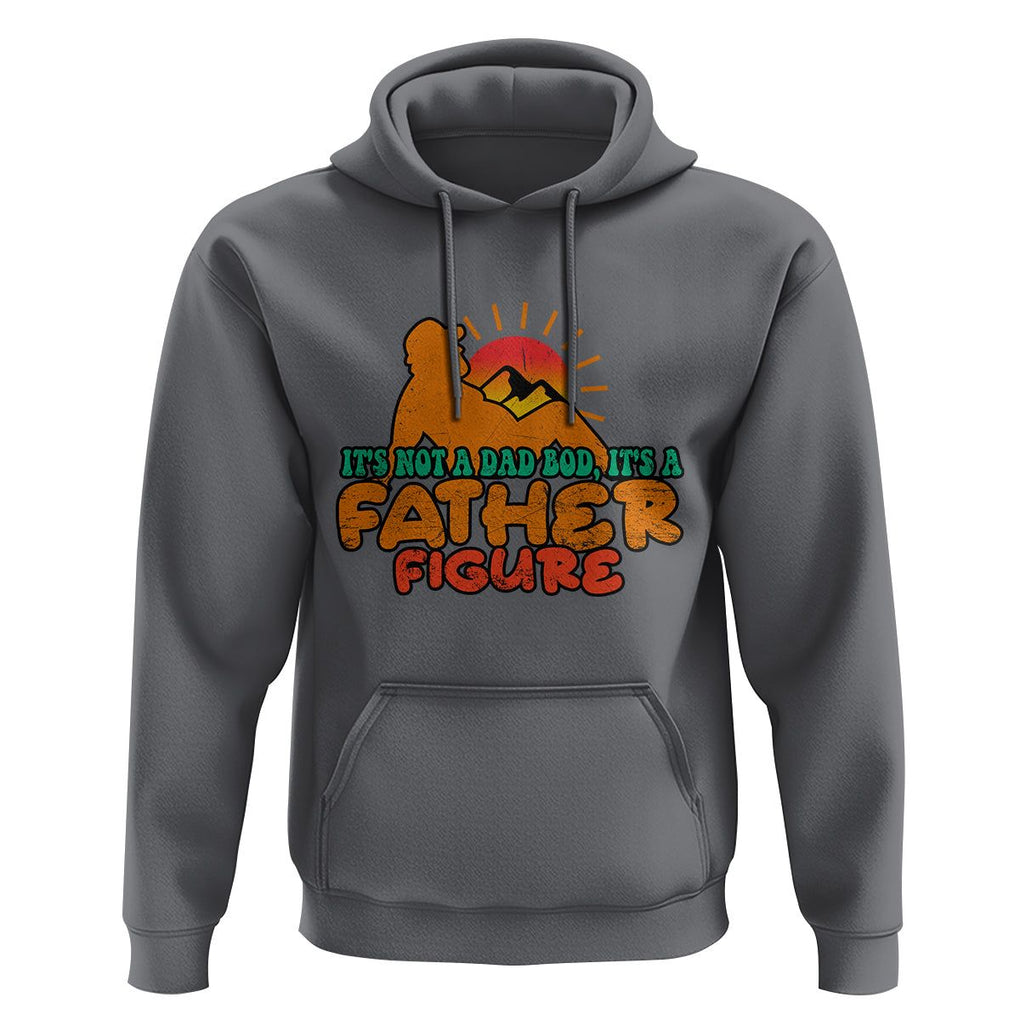 Funny Dad Hoodie It's Not A Dad Bod It's A Father Figure Retro TS02 Charcoal Print Your Wear