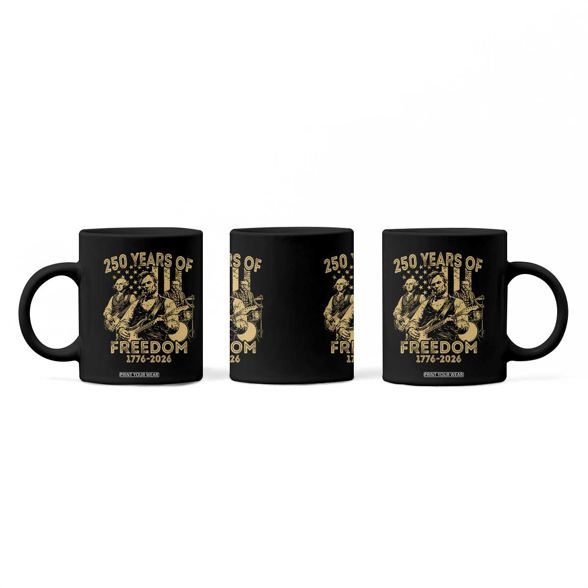 250 Years of Freedom US Presidents Rock Band Coffee Mug Funny Abraham Lincoln George Washington Teddy Roosevelt Concert 1776 to 2026 TS02 Print Your Wear