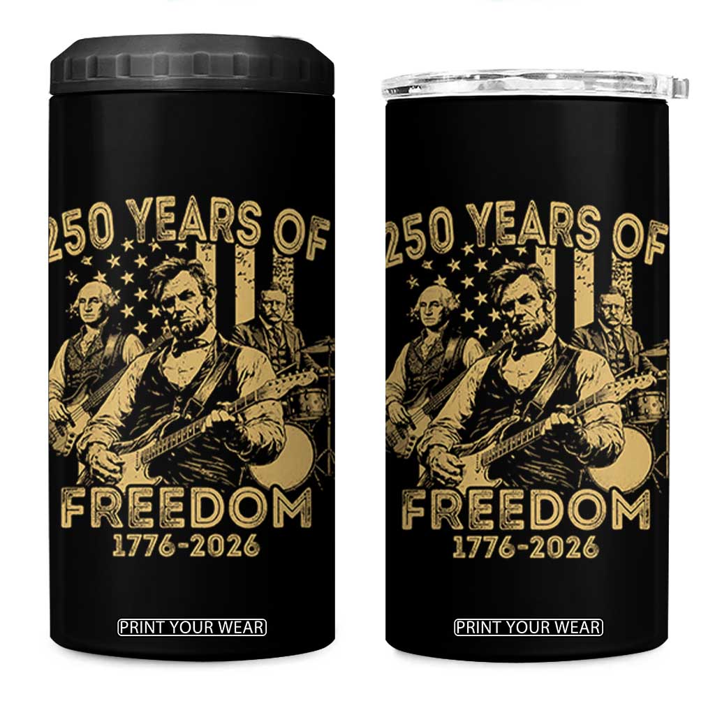 250 Years of Freedom US Presidents Rock Band 4 in 1 Can Cooler Tumbler Funny Abraham Lincoln George Washington Teddy Roosevelt Concert 1776 to 2026 TS02 One Size: 16 oz Black Print Your Wear
