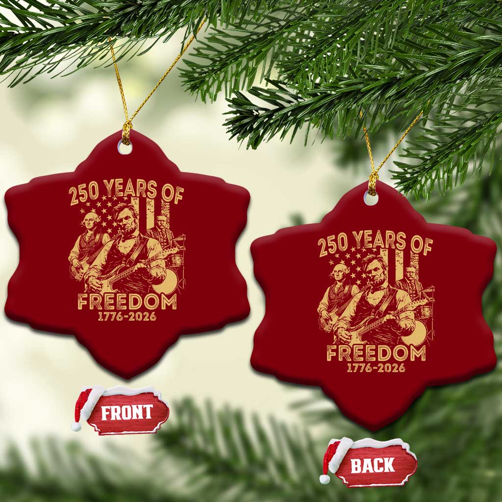 250 Years of Freedom US Presidents Rock Band Ceramic Ornament Funny Abraham Lincoln George Washington Teddy Roosevelt Concert 1776 to 2026 TS02 Print Your Wear