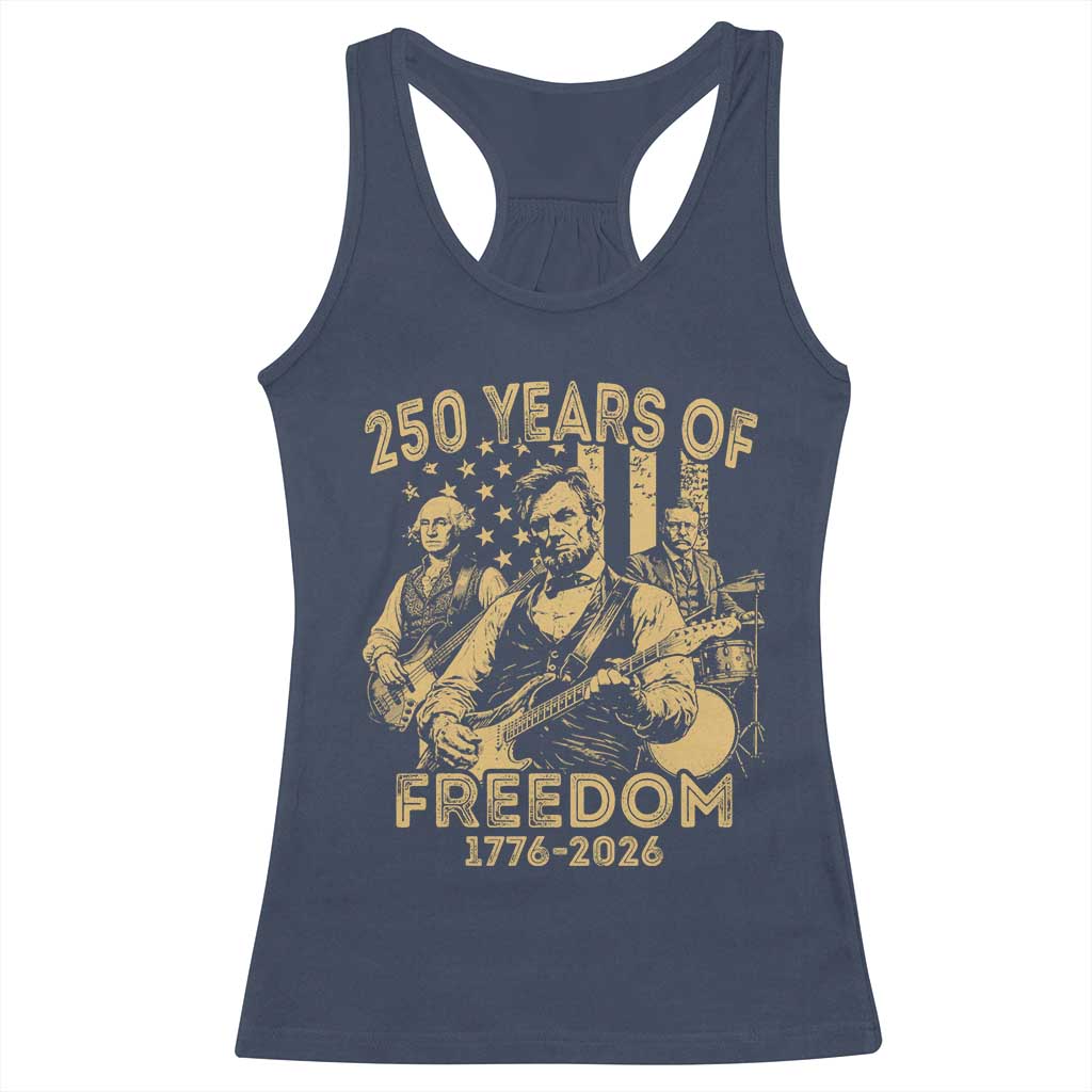 250 Years of Freedom US Presidents Rock Band Racerback Tank Top Funny Abraham Lincoln George Washington Teddy Roosevelt Concert 1776 to 2026 TS02 Navy Print Your Wear