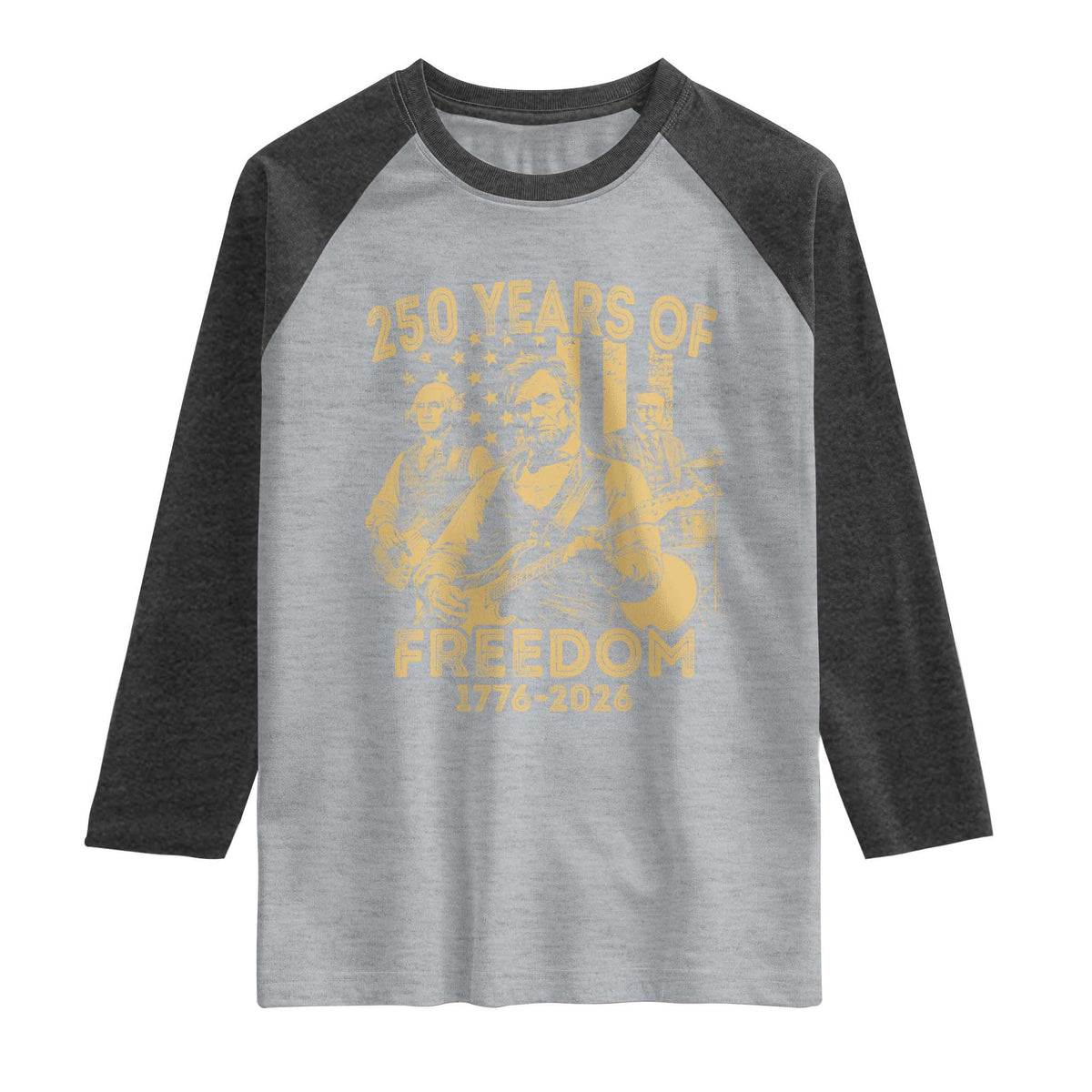 250 Years of Freedom US Presidents Rock Band Raglan Shirt Funny Abraham Lincoln George Washington Teddy Roosevelt Concert 1776 to 2026 TS02 Heather Gray Heather Charcoal Print Your Wear