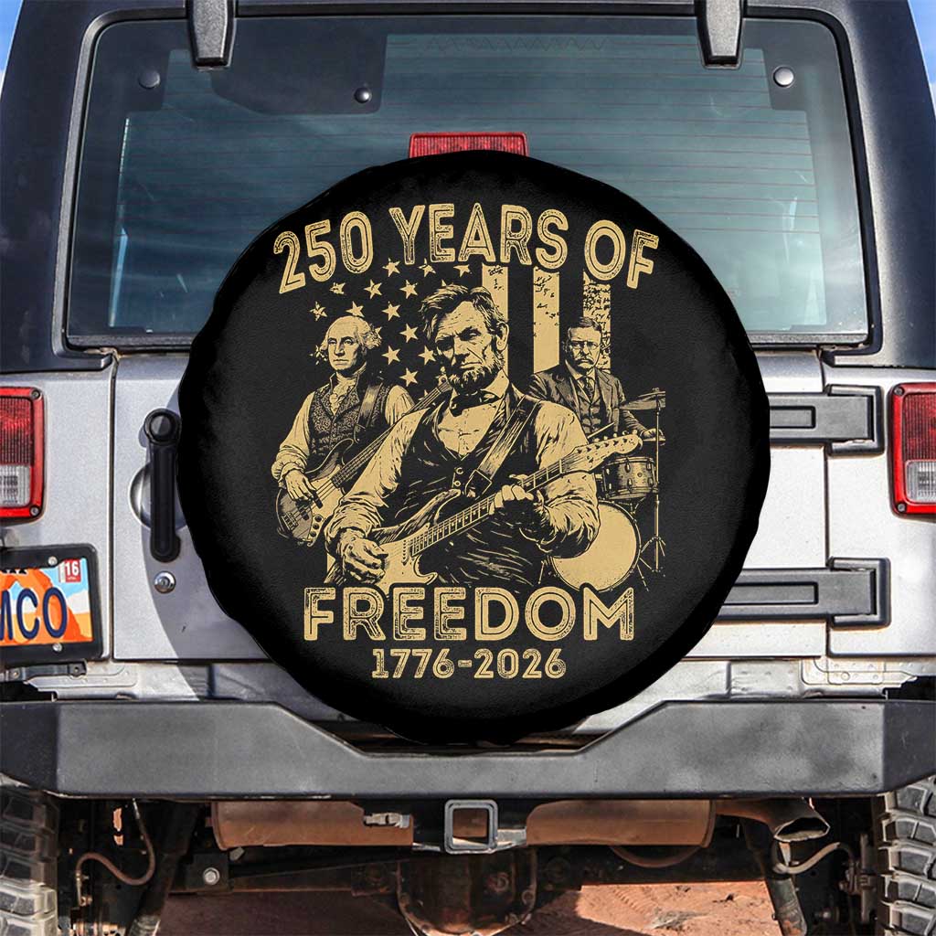 250 Years of Freedom US Presidents Rock Band Spare Tire Cover Funny Abraham Lincoln George Washington Teddy Roosevelt Concert 1776 to 2026 TS02 No hole Black Print Your Wear