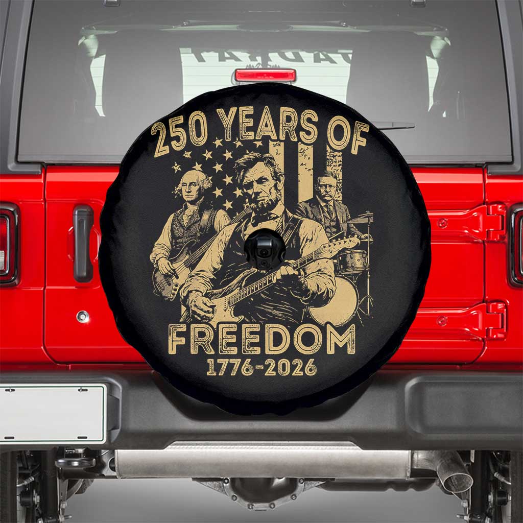 250 Years of Freedom US Presidents Rock Band Spare Tire Cover Funny Abraham Lincoln George Washington Teddy Roosevelt Concert 1776 to 2026 TS02 Black Print Your Wear