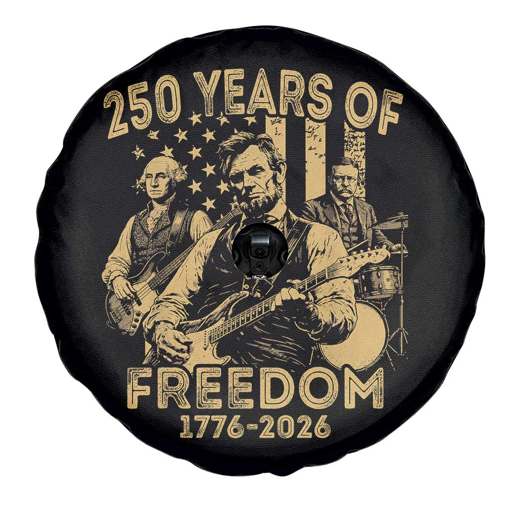 250 Years of Freedom US Presidents Rock Band Spare Tire Cover Funny Abraham Lincoln George Washington Teddy Roosevelt Concert 1776 to 2026 TS02 Print Your Wear