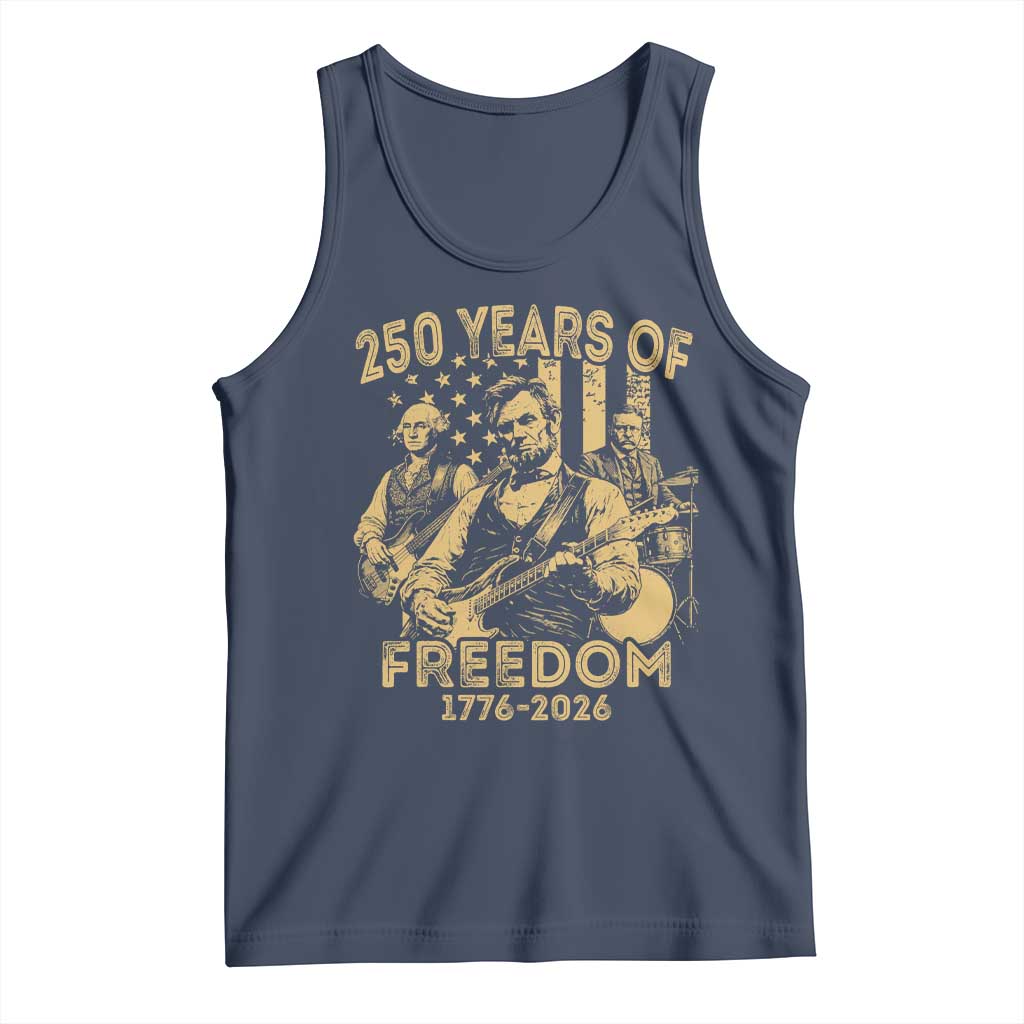 250 Years of Freedom US Presidents Rock Band Tank Top Funny Abraham Lincoln George Washington Teddy Roosevelt Concert 1776 to 2026 TS02 Navy Print Your Wear