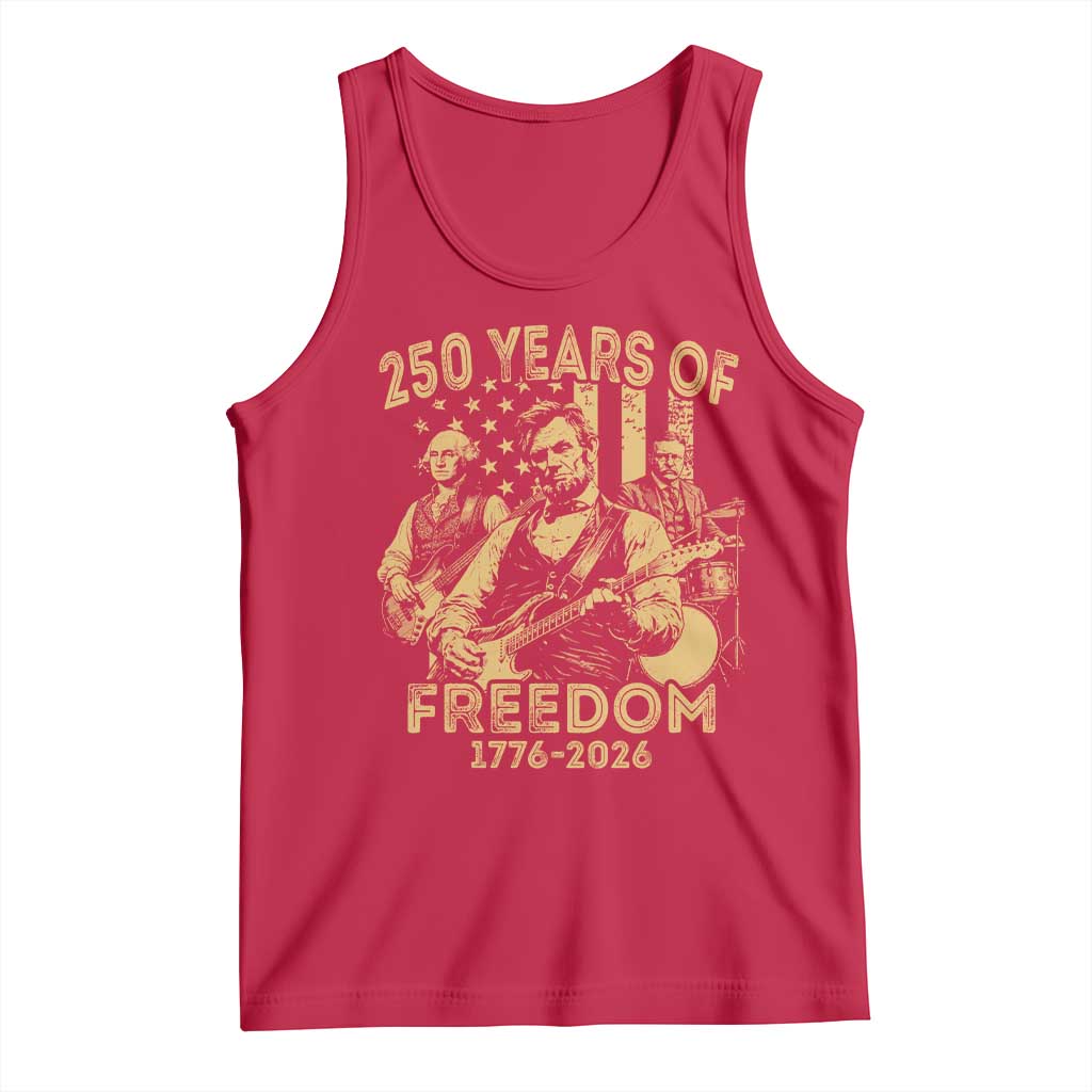250 Years of Freedom US Presidents Rock Band Tank Top Funny Abraham Lincoln George Washington Teddy Roosevelt Concert 1776 to 2026 TS02 Red Print Your Wear