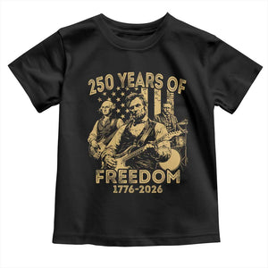 250 Years of Freedom US Presidents Rock Band Toddler T Shirt Funny Abraham Lincoln George Washington Teddy Roosevelt Concert 1776 to 2026 TS02 Black Print Your Wear
