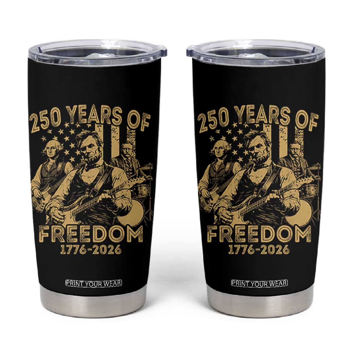 250 Years of Freedom US Presidents Rock Band Tumbler Cup Funny Abraham Lincoln George Washington Teddy Roosevelt Concert 1776 to 2026