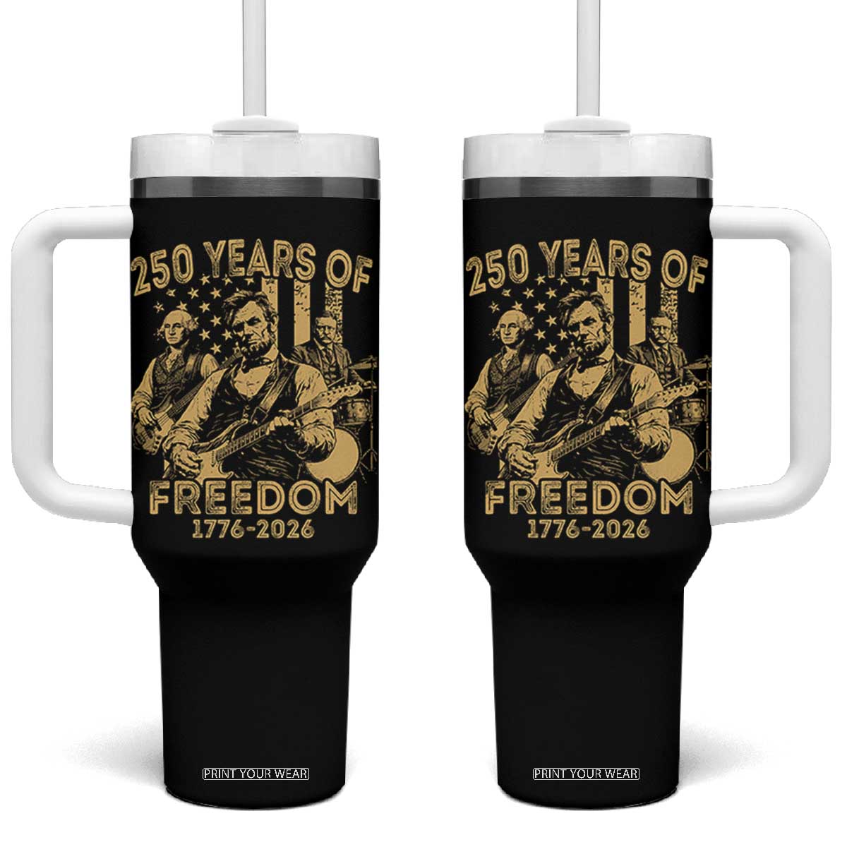 250 Years of Freedom US Presidents Rock Band Tumbler With Handle Funny Abraham Lincoln George Washington Teddy Roosevelt Concert 1776 to 2026 TS02 One Size: 40 oz Black Print Your Wear