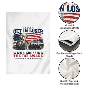 Get In Loser We're Crossing The Delaware Uncle Sam Style Garden Flag Funny George Washington Pointing Vintage American Flag Patriotic TS02 Print Your Wear