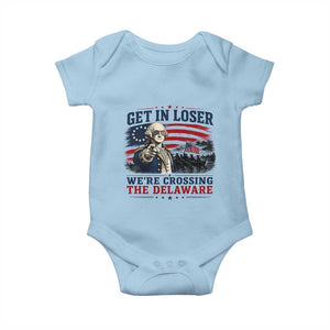 Get In Loser We're Crossing The Delaware Uncle Sam Style Baby Onesie Funny George Washington Pointing Vintage American Flag Patriotic TS02 Light Blue Print Your Wear