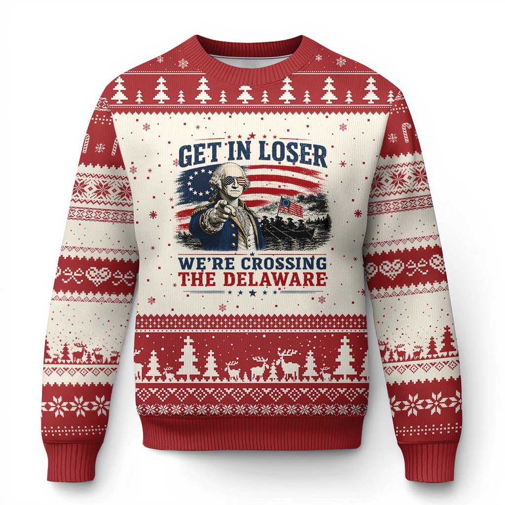 Get In Loser We're Crossing The Delaware Uncle Sam Style Ugly Christmas Sweater Funny George Washington Pointing Vintage American Flag Patriotic TS02 Beige Red Print Your Wear