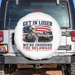 Get In Loser We're Crossing The Delaware Uncle Sam Style Spare Tire Cover Funny George Washington Pointing Vintage American Flag Patriotic