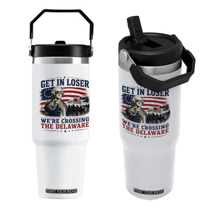 Get In Loser We're Crossing The Delaware Uncle Sam Style Flip Straw Tumbler Funny George Washington Pointing Vintage American Flag Patriotic TS02 One Size: 30 oz White Print Your Wear