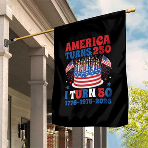 America Turns 250 I Turn 50 Funny 1976 Birthday Garden Flag American Flag Cake 1776 to 2026 Semiquincentennial TS02 Print Your Wear