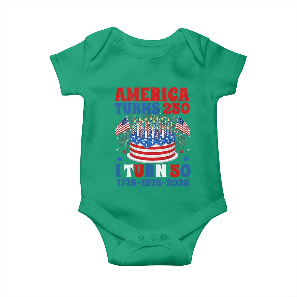 America Turns 250 I Turn 50 Funny 1976 Birthday Baby Onesie American Flag Cake 1776 to 2026 Semiquincentennial TS02 Irish Green Print Your Wear