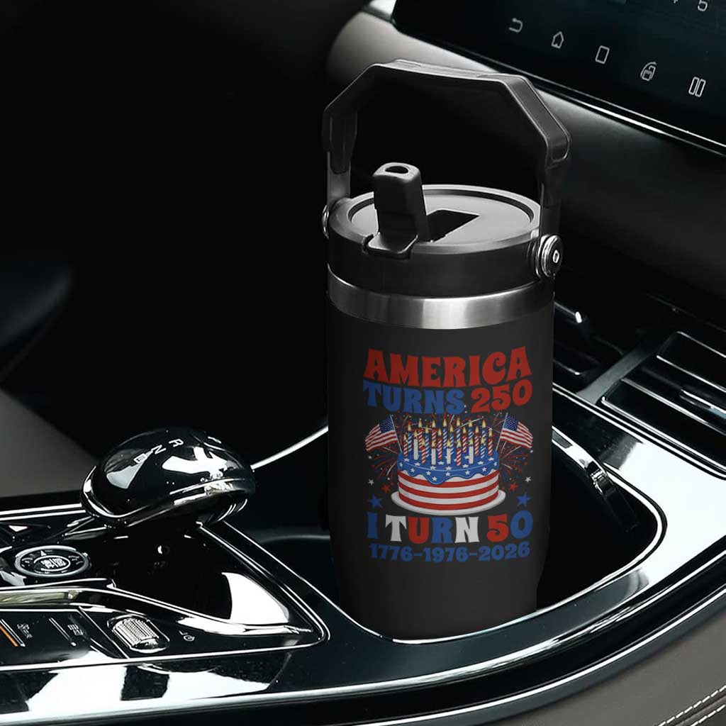 America Turns 250 I Turn 50 Funny 1976 Birthday Flip Straw Tumbler American Flag Cake 1776 to 2026 Semiquincentennial TS02 Print Your Wear