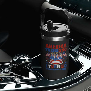 America Turns 250 I Turn 50 Funny 1976 Birthday Flip Straw Tumbler American Flag Cake 1776 to 2026 Semiquincentennial TS02 Print Your Wear