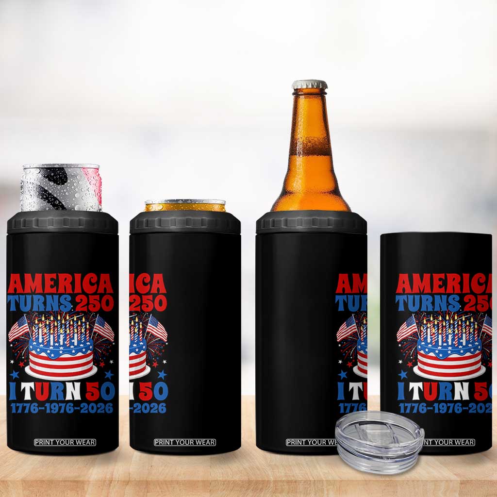 America Turns 250 I Turn 50 Funny 1976 Birthday 4 in 1 Can Cooler Tumbler American Flag Cake 1776 to 2026 Semiquincentennial TS02 Print Your Wear