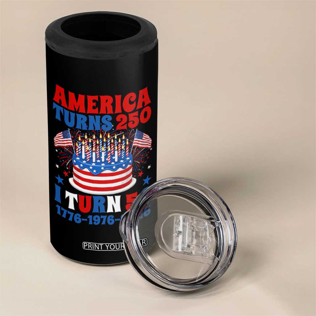 America Turns 250 I Turn 50 Funny 1976 Birthday 4 in 1 Can Cooler Tumbler American Flag Cake 1776 to 2026 Semiquincentennial TS02 Print Your Wear