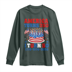 America Turns 250 I Turn 50 Funny 1976 Birthday Long Sleeve Shirt American Flag Cake 1776 to 2026 Semiquincentennial TS02 Dark Forest Green Print Your Wear