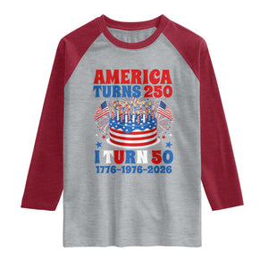 America Turns 250 I Turn 50 Funny 1976 Birthday Raglan Shirt American Flag Cake 1776 to 2026 Semiquincentennial TS02 Heather Gray Heather Red Print Your Wear