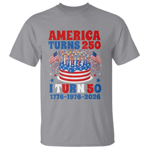 America Turns 250 I Turn 50 Funny 1976 Birthday T Shirt American Flag Cake 1776 to 2026 Semiquincentennial TS02 Sport Gray Print Your Wear