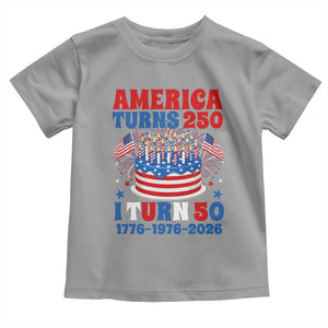 America Turns 250 I Turn 50 Funny 1976 Birthday Toddler T Shirt American Flag Cake 1776 to 2026 Semiquincentennial TS02 Sport Gray Print Your Wear