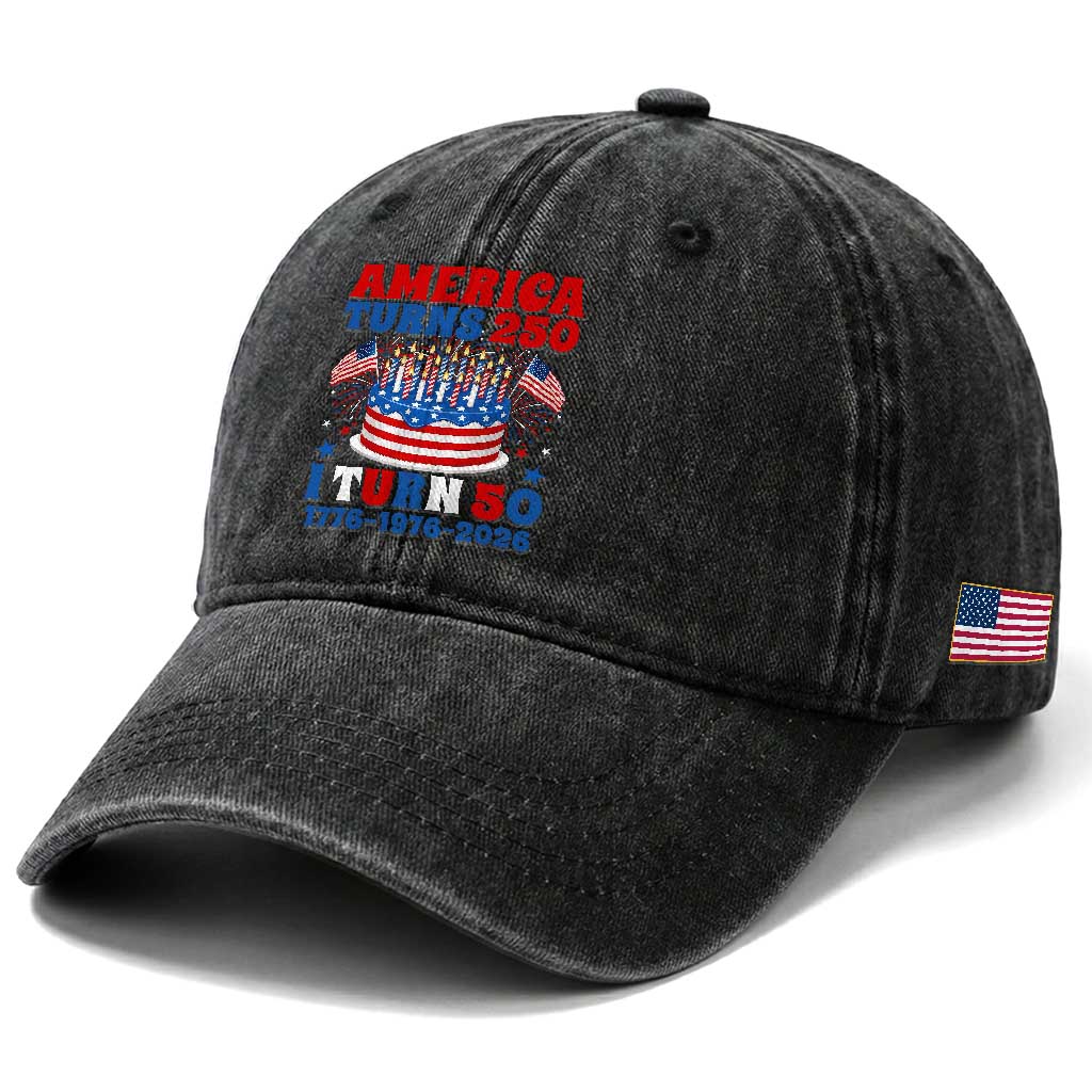 America Turns 250 I Turn 50 Funny 1976 Birthday Washed Cotton Baseball Cap American Flag Cake 1776 to 2026 Semiquincentennial TS02 Print Your Wear