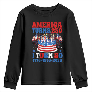 America Turns 250 I Turn 50 Funny 1976 Birthday Youth Sweatshirt American Flag Cake 1776 to 2026 Semiquincentennial TS02 Black Print Your Wear