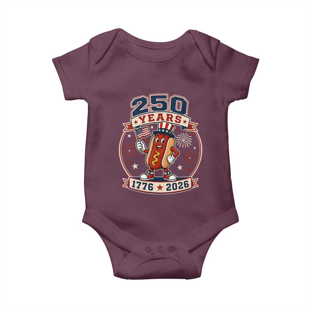250 Years 1776 to 2026 Cartoon Hot Dog Baby Onesie Funny Uncle Sam Top Hat Waving American Flag Semiquincentennial TS02 Maroon Print Your Wear