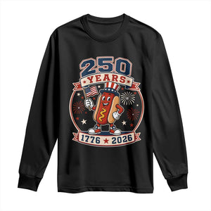 250 Years 1776 to 2026 Cartoon Hot Dog Long Sleeve Shirt Funny Uncle Sam Top Hat Waving American Flag Semiquincentennial TS02 Black Print Your Wear